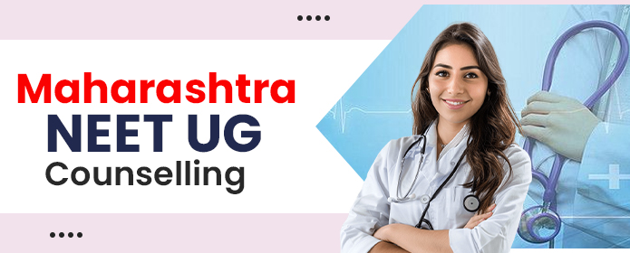 Maharashtra NEET UG Counselling 2025