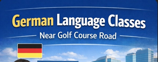German Language Classes Near Golf Course Road – Learn German for Career & Study Abroad