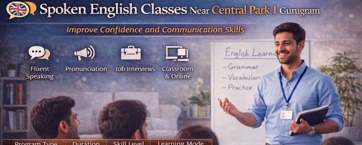 Spoken English Classes Near Central Park 1 – Improve Confidence and Communication Skills