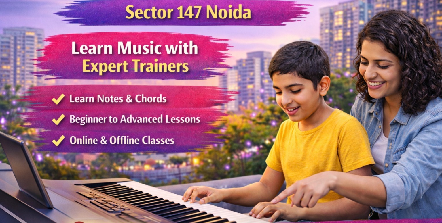 Keyboard / Piano Classes Near Sector 147 Noida – Learn Music with Expert Trainers