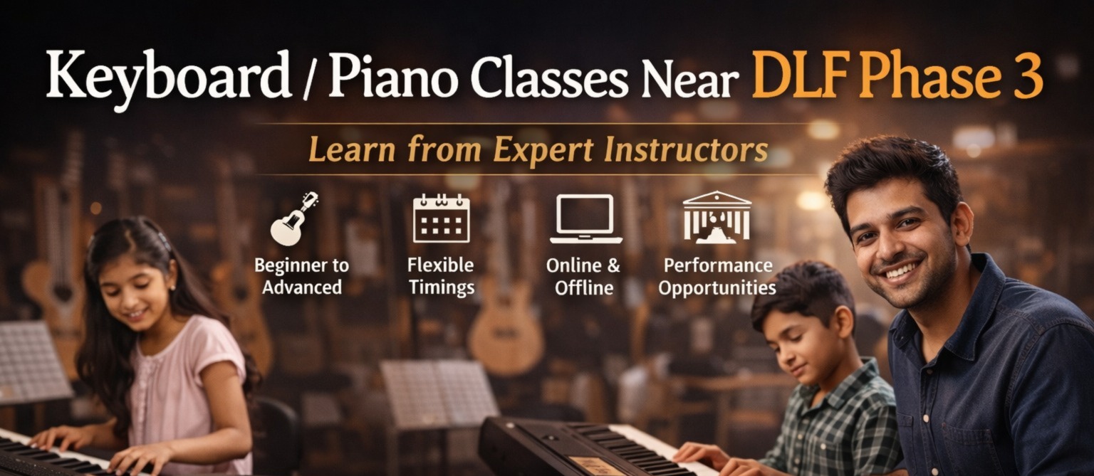 Keyboard / Piano Classes Near DLF Phase 3 – Learn Music with Professional Training
